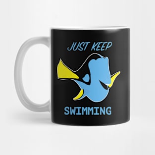 Just Keep Swimming - Dory Mug